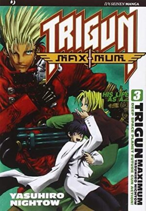 Copertina del manga Trigun Maximum vol. 3, edizione italiana J-POP Edizioni di Yasuhiro Nightow