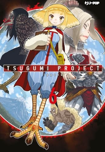 Copertina del manga Tsugumi Project vol. 6, edizione italiana J-POP Edizioni di Ippatu