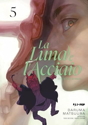 Copertina del manga La Luna e L'acciaio vol. 5, edizione italiana J-POP Edizioni di Daruma Matsuura