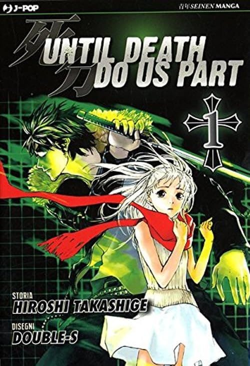Copertina del manga Until Death Do Us Part vol. 1, edizione italiana J-POP Edizioni di Takashige - Double - S