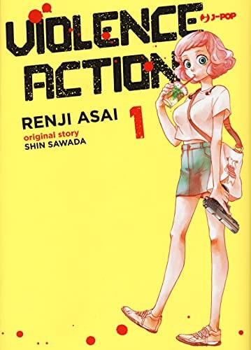 Copertina del manga Violence Action vol. 1, edizione italiana J-POP Edizioni di Shin Sawada & Renji Asai