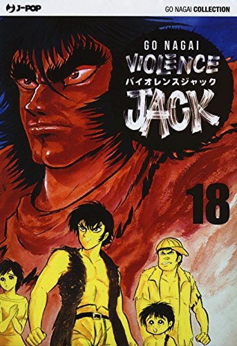 Copertina del manga Violence Jack vol. 18, edizione italiana J-POP Edizioni di Go Nagai