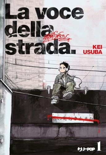 Copertina del manga La Voce della Strada vol. 1, edizione italiana J-POP Edizioni di Kei Usuba