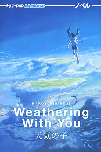 Copertina del manga Weathering With You Romanzo, edizione italiana J-POP Edizioni di Makoto Shinkai