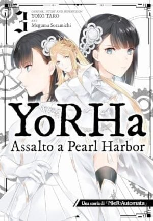 Copertina del manga Yorha: Assalto a Pearl Harbor vol. 3, edizione italiana J-POP Edizioni di Soramichi,Taro