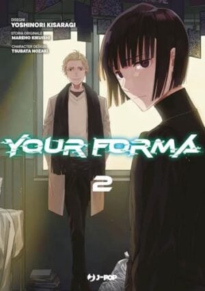 Copertina del manga Your Forma vol. 2, edizione italiana J-POP Edizioni di Kikuishi,Kisaragi
