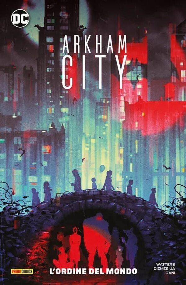 Copertina del fumetto Arkham City - L'ordine del Mondo, edizione italiana Panini Comics / DC / Marvel / Disney di Dan Watters & Dani