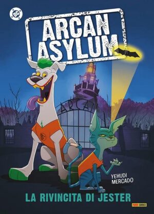 Copertina del fumetto Arcan Asylum, edizione italiana Panini Comics / DC / Marvel / Disney di Yehudi Mercado