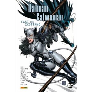 Copertina del fumetto Batman/Catwoman - Casi Che Scottano, edizione italiana Panini Comics / DC / Marvel / Disney di Aa.Vv.