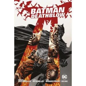 Copertina del fumetto Batman/Deathblow, edizione italiana Panini Comics / DC / Marvel / Disney di Bermejo, Azzarello & Aa.Vv.