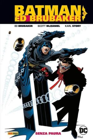Copertina del fumetto Batman di Ed Brubaker 1 Senza Paura, edizione italiana Panini Comics / DC / Marvel / Disney di Brubaker & Mcdaniel