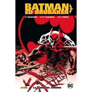 Copertina del fumetto Batman di Ed Brubaker 2 la Scena, edizione italiana Panini Comics / DC / Marvel / Disney di Ed Brubaker, Scott Mcdaniel