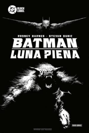 Copertina del fumetto Batman - Luna Piena, edizione italiana Panini Comics / DC / Marvel / Disney di Stevan Subic, Rodney Barnes