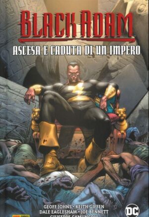 Copertina del fumetto Black Adam Nascita e Caduta Impero, edizione italiana Panini Comics / DC / Marvel / Disney di Geoff Johns & Joe Bennett