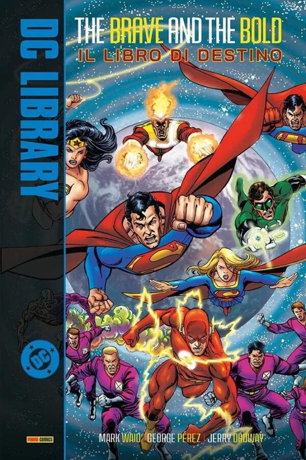 Copertina del fumetto The Brave And the Bold 2 - il Libro, edizione italiana Panini Comics / DC / Marvel / Disney di Pérez,Ordway,Waid Copertina del fumetto The Brave And the Bold 2 - il Libro, edizione italiana Panini Comics / DC / Marvel / Disney di Pérez,Ordway,Waid