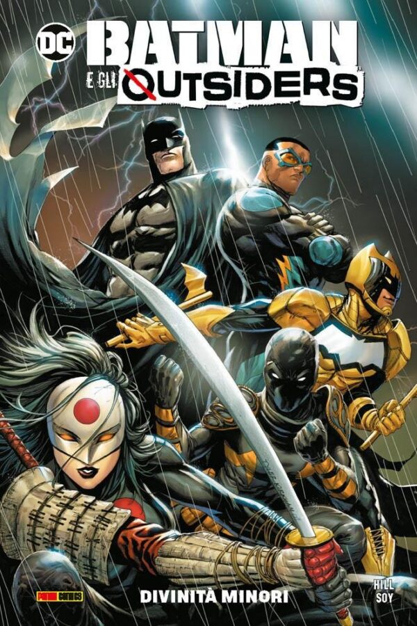 Copertina del fumetto Batman e gli Outsiders vol. 1, edizione italiana Panini Comics / DC / Marvel / Disney di Soy, Hill