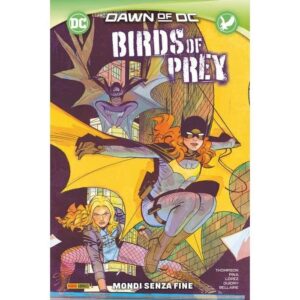 Copertina del fumetto Birds of Prey 2 - Mondi Senza Fine, edizione italiana Panini Comics / DC / Marvel / Disney di Aa.Vv.