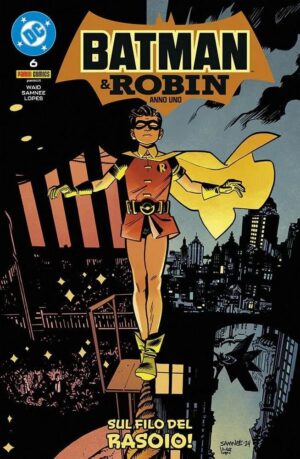 Copertina del fumetto Batman e Robin - Anno Uno 6 (di 12), edizione italiana Panini Comics / DC / Marvel / Disney di Samnee & Mark Waid