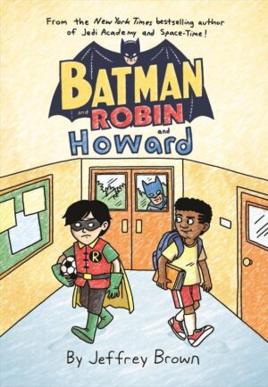 Copertina del fumetto Batman e Robin e Howard, edizione italiana Panini Comics / DC / Marvel / Disney di Jeffrey Brown