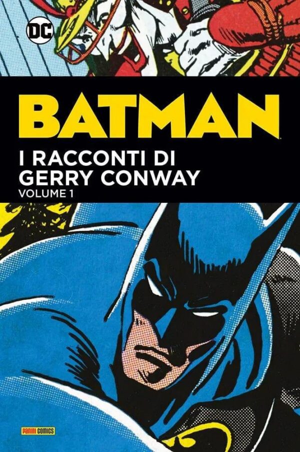 Copertina del fumetto Batman i Racconti di Gerry Conway vol. 1, edizione italiana Panini Comics / DC / Marvel / Disney di Conway, Ditko & Aa.Vv. Copertina del fumetto Batman i Racconti di Gerry Conway vol. 1, edizione italiana Panini Comics / DC / Marvel / Disney di Conway, Ditko & Aa.Vv.