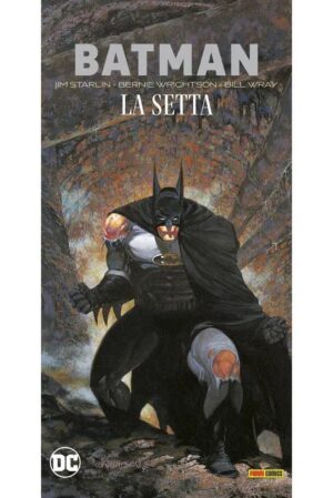 Copertina del fumetto Batman - la Setta, edizione italiana Panini Comics / DC / Marvel / Disney di Jim Starlin & Bernie Wrightson