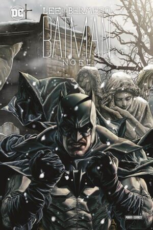 Copertina del fumetto Batman - Noel, edizione italiana Panini Comics / DC / Marvel / Disney di Lee Bermejo