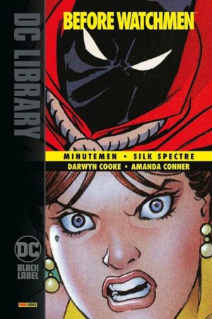 Copertina del fumetto Before Watchmen Minutemen/Silkspect, edizione italiana Panini Comics / DC / Marvel / Disney di Amanda Conner & Darwyn Cooke