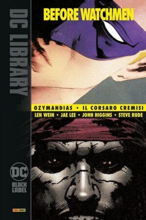 Copertina del fumetto Before Watchmen Ozymandias/il Corsa, edizione italiana Panini Comics / DC / Marvel / Disney di Rude, Higgins, Lee & Wein