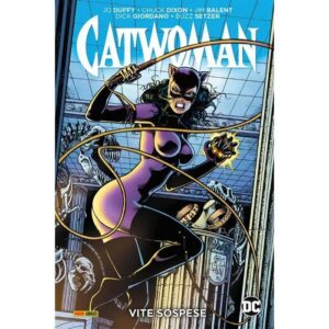 Copertina del fumetto Catwoman - Vite Sospese, edizione italiana Panini Comics / DC / Marvel / Disney di Duffy,Balent,Dixon