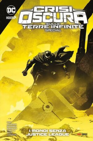 Copertina del fumetto Crisi Oscura i Mondi Senza Justice, edizione italiana Panini Comics / DC / Marvel / Disney di King, Johnson, Spurrier, Aa.Vv