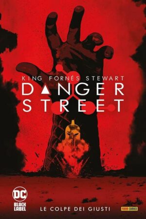 Copertina del fumetto Danger Street 1 le Colpe dei Gusti, edizione italiana Panini Comics / DC / Marvel / Disney di Jorge Fornés & Tom King