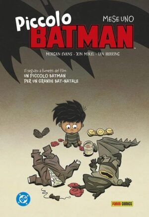 Copertina del fumetto Piccolo Batman Mese Uno, edizione italiana Panini Comics / DC / Marvel / Disney di Morgan Evans & Jon Mikel