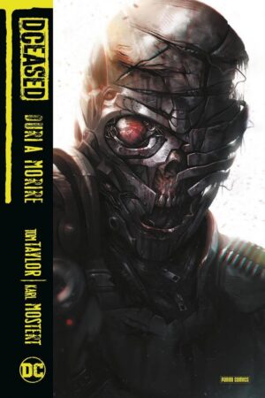 Copertina del fumetto Dceased - Unkillables - Duri a Mori, edizione italiana Panini Comics / DC / Marvel / Disney di Tom Taylor & Karl Mostert