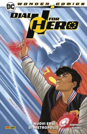 Copertina del fumetto Dial H For Hero vol. 2, edizione italiana Panini Comics / DC / Marvel / Disney di Aa.Vv.