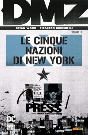 Copertina del fumetto Dmz 12 - le Cinque Nazioni di Ny, edizione italiana Panini Comics / DC / Marvel / Disney di Burchielli & Wood