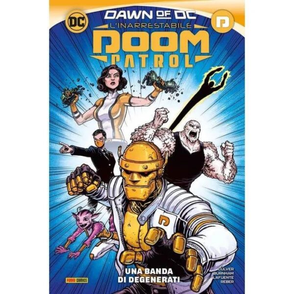Copertina del fumetto L'inarrestabile Doom Patrol, edizione italiana Panini Comics / DC / Marvel / Disney di Dennis Culver & Chris Burnham Copertina del fumetto L'inarrestabile Doom Patrol, edizione italiana Panini Comics / DC / Marvel / Disney di Dennis Culver & Chris Burnham