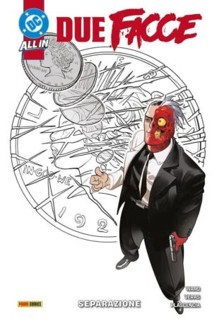 Copertina del fumetto Due Facce - Separazione, edizione italiana Panini Comics / DC / Marvel / Disney di FáBio Veras, Christian Ward