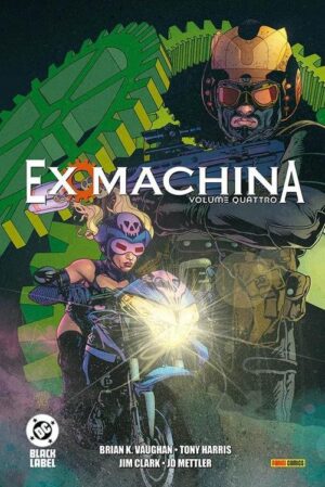 Copertina del fumetto Ex Machina vol. 4, edizione italiana Panini Comics / DC / Marvel / Disney di Harris,Ennis,Vaughan,Lee