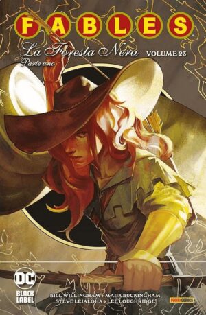 Copertina del fumetto Fables 23 - la Foresta Nera vol. 1, edizione italiana Panini Comics / DC / Marvel / Disney di Willingham & Buckingham