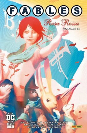 Copertina del fumetto Fables 15 - Rosa Rossa, edizione italiana Panini Comics / DC / Marvel / Disney di Willingham & Aa.Vv.