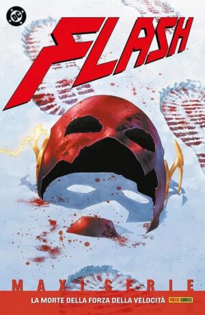 Copertina del fumetto Flash 6 - la Morte e la Forza della, edizione italiana Panini Comics / DC / Marvel / Disney di Aa.Vv.