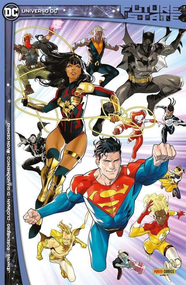 Copertina del fumetto Future State:Universo Dc, edizione italiana Panini Comics / DC / Marvel / Disney di Aa.Vv. Copertina del fumetto Future State:Universo Dc, edizione italiana Panini Comics / DC / Marvel / Disney di Aa.Vv.