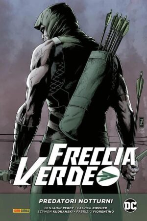 Copertina del fumetto Freccia Verde di Benjamin Percy vol. 1, edizione italiana Panini Comics / DC / Marvel / Disney di Aa.Vv.