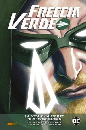 Copertina del fumetto Freccia Verde di Benjamin Percy vol. 2, edizione italiana Panini Comics / DC / Marvel / Disney di Aa.Vv.