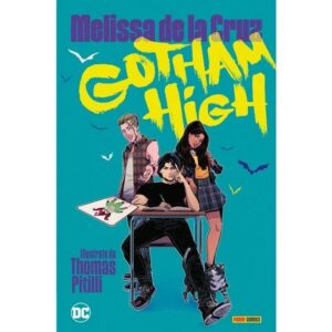 Copertina del fumetto Gotham High, edizione italiana Panini Comics / DC / Marvel / Disney di De La Cruz,Pitilli