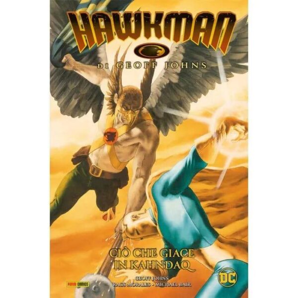Copertina del fumetto Hawkman di Geoff Johns vol. 2, edizione italiana Panini Comics / DC / Marvel / Disney di Johns, Robinson & Morales