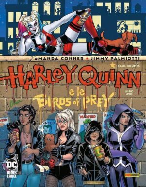 Copertina del fumetto Harley Quinn e le Birds of Prey vol. 1, edizione italiana Panini Comics / DC / Marvel / Disney di Jimmy Palmiotti, Amanda Conner