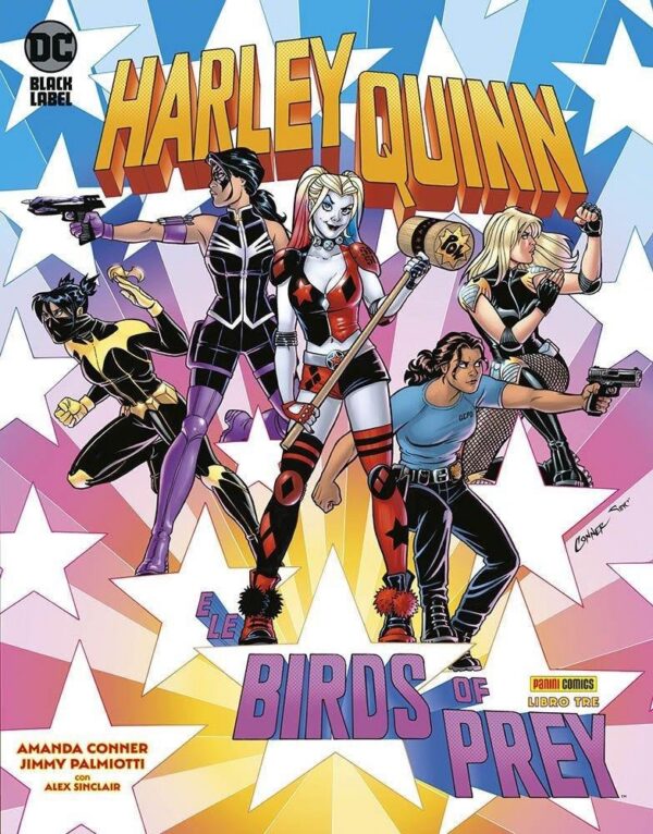 Copertina del fumetto Harley Quinn e le Birds of Prey vol. 3, edizione italiana Panini Comics / DC / Marvel / Disney di Jimmy Palmiotti Amanda Conner Copertina del fumetto Harley Quinn e le Birds of Prey vol. 3, edizione italiana Panini Comics / DC / Marvel / Disney di Jimmy Palmiotti Amanda Conner