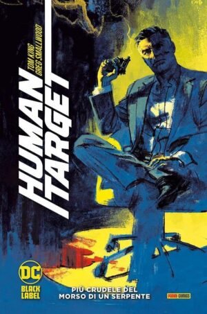 Copertina del fumetto Human Target 2 - Più Crudele del, edizione italiana Panini Comics / DC / Marvel / Disney di Greg Smallwood & Tom King