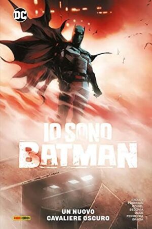 Copertina del fumetto Io Sono Batman vol. 1, edizione italiana Panini Comics / DC / Marvel / Disney di Aa.Vv.